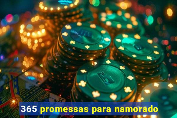 365 promessas para namorado