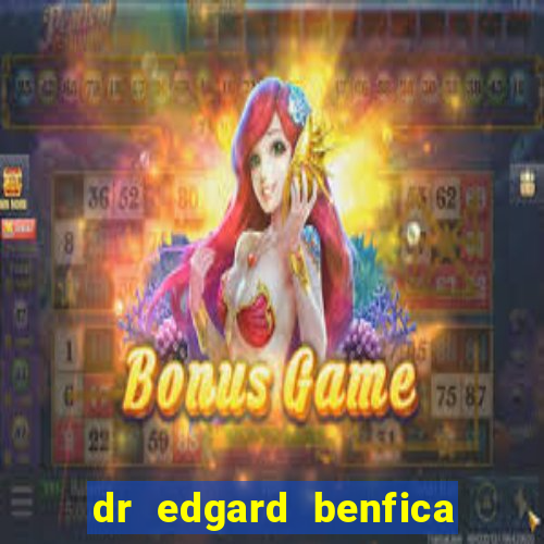 dr edgard benfica varginha mg