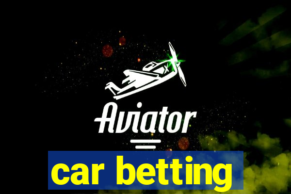 car betting