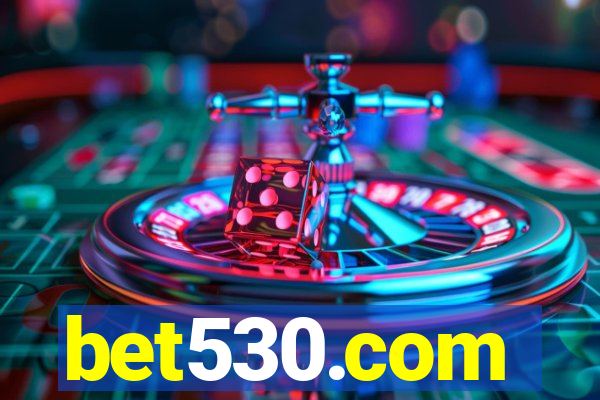 bet530.com