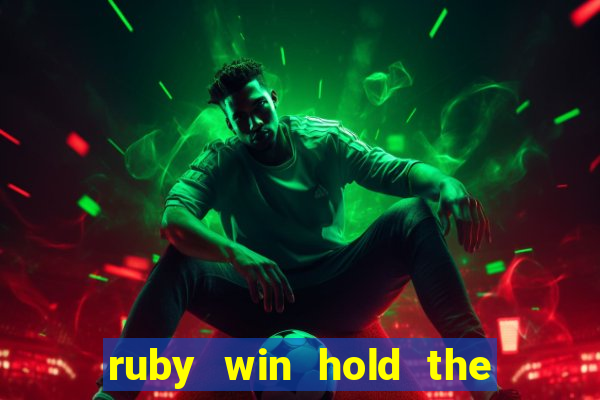 ruby win hold the spin slot free play