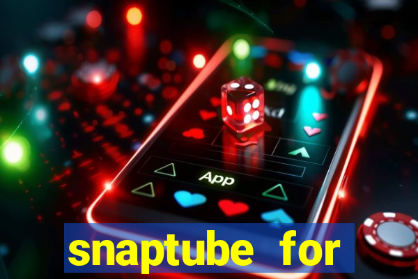 snaptube for windows 7