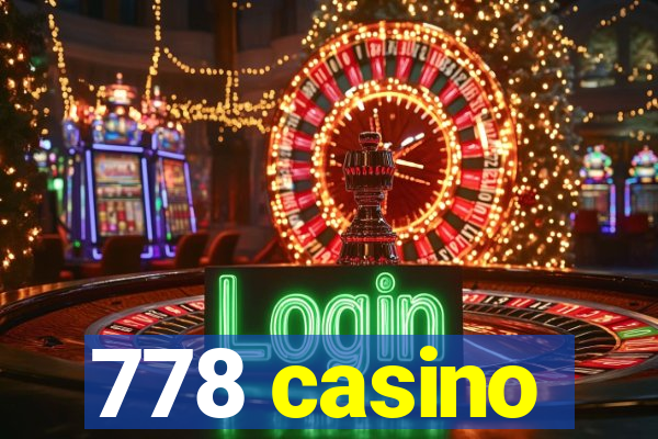 778 casino