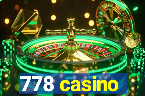 778 casino