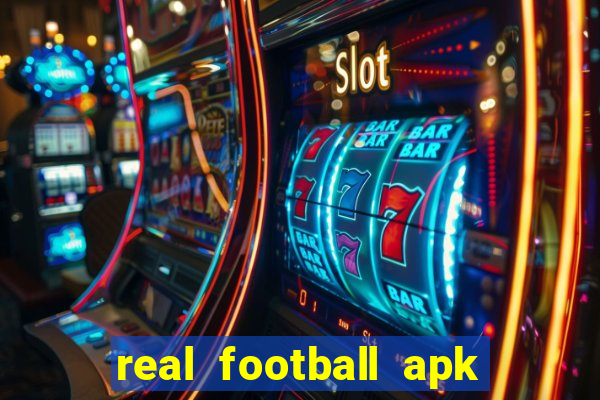 real football apk dinheiro infinito