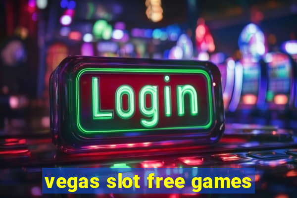 vegas slot free games