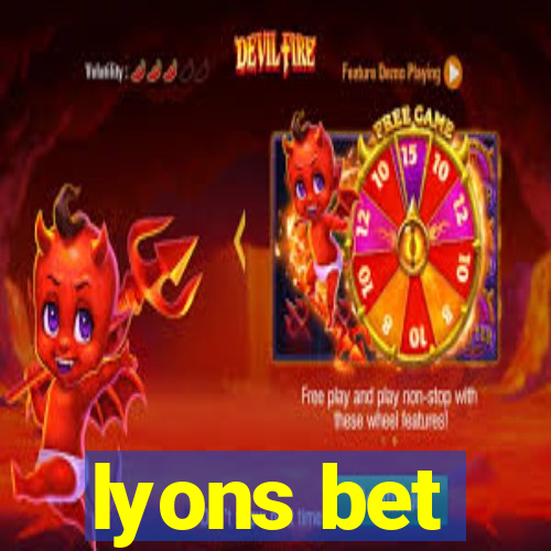 lyons bet