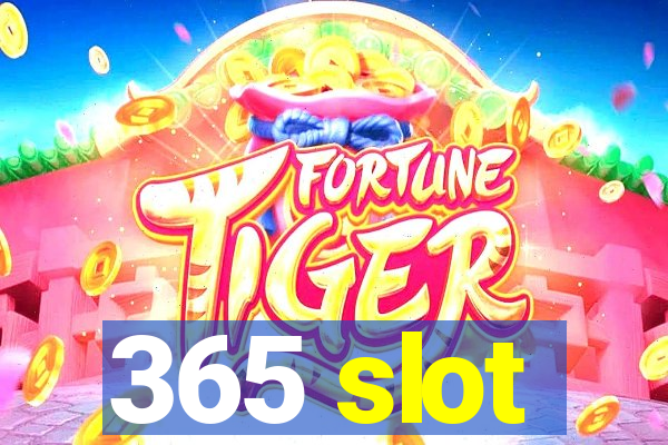 365 slot