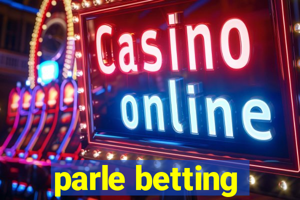 parle betting