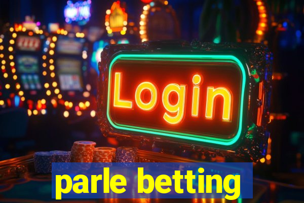 parle betting