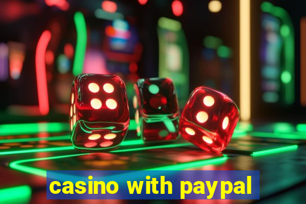 casino with paypal