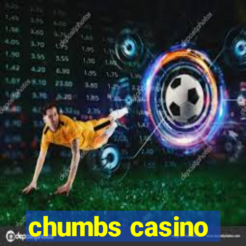 chumbs casino