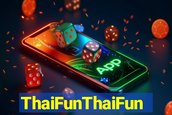 ThaiFunThaiFun