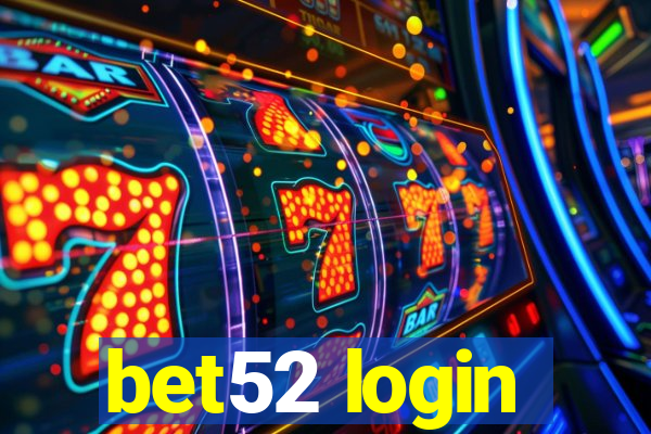 bet52 login