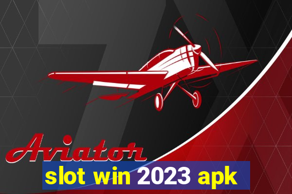 slot win 2023 apk