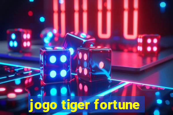 jogo tiger fortune