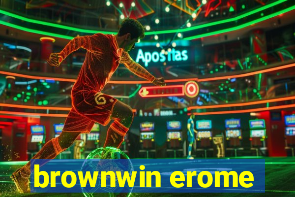 brownwin erome