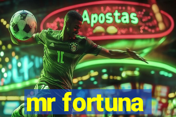 mr fortuna