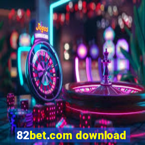 82bet.com download