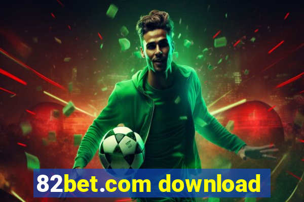 82bet.com download