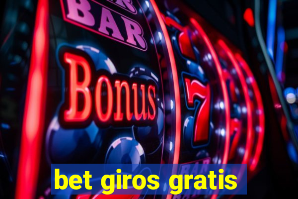 bet giros gratis