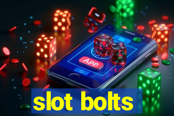 slot bolts