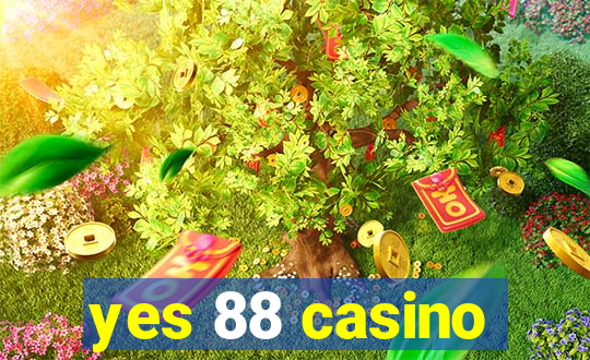 yes 88 casino