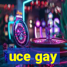 uce gay