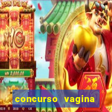 concurso vagina mais linda