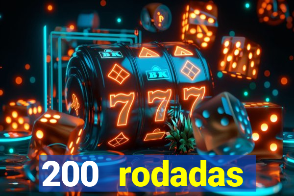 200 rodadas gr谩tis betano