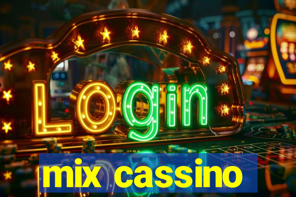 mix cassino