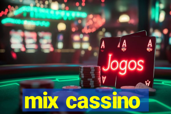 mix cassino