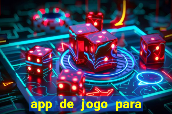 app de jogo para ganhar dinheiro