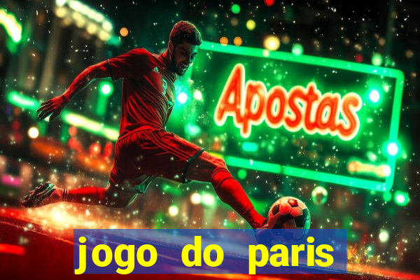 jogo do paris saint germain hoje ao vivo