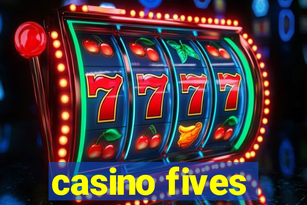 casino fives