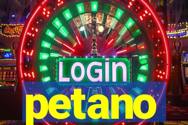 petano