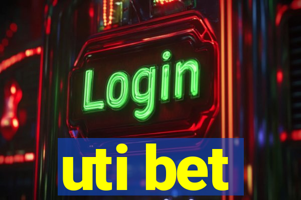 uti bet