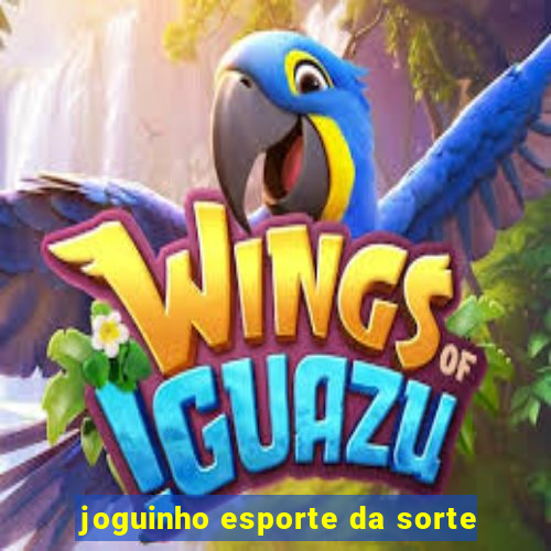 joguinho esporte da sorte