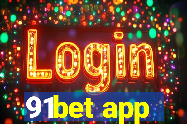 91bet app