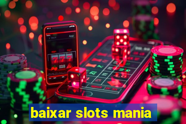 baixar slots mania