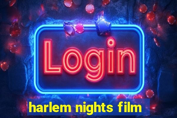 harlem nights film