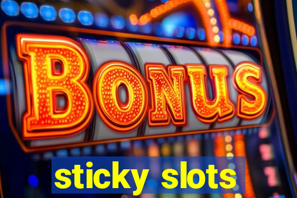 sticky slots