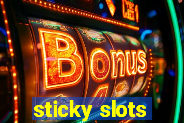 sticky slots