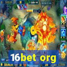 16bet org