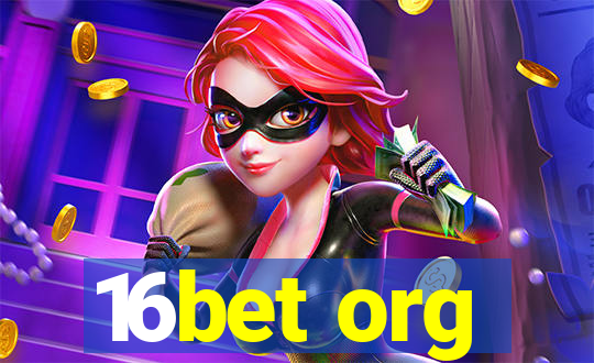 16bet org