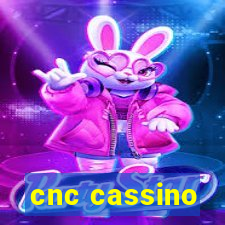 cnc cassino