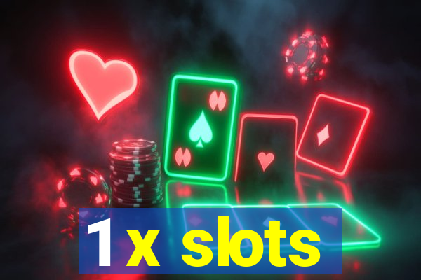 1 x slots