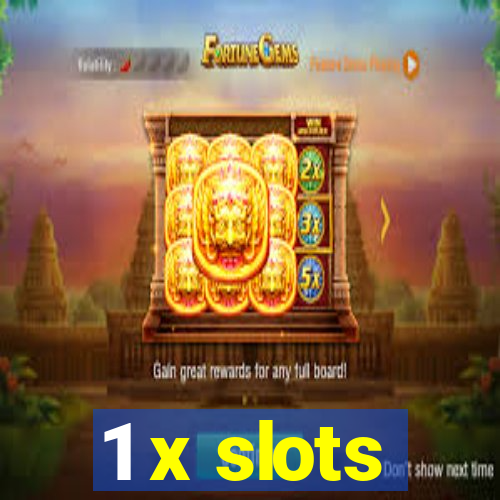 1 x slots