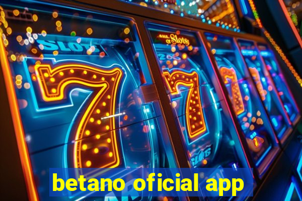 betano oficial app