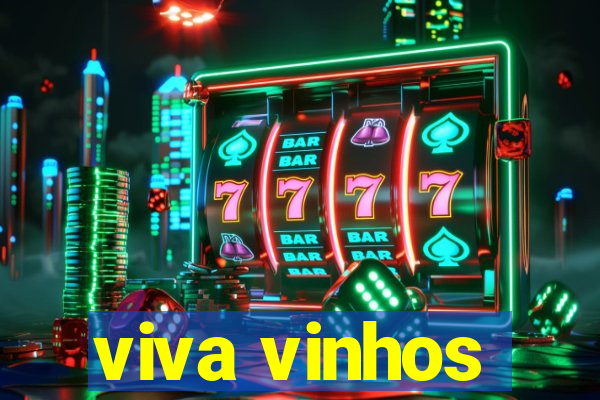 viva vinhos